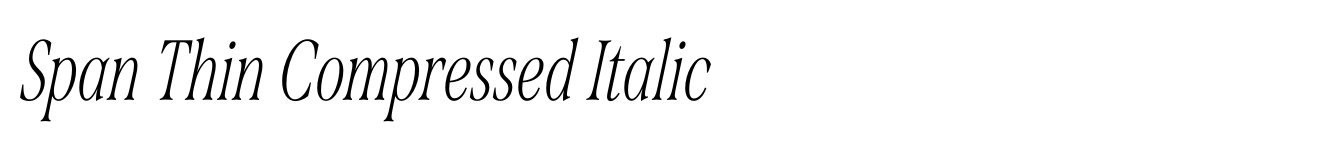 Span Thin Compressed Italic